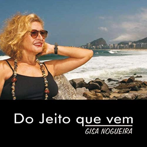 GISA NOGUEIRA / ジサ・ノゲイラ / DO JEITO QUE VEM