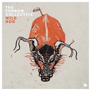 FURROW COLLECTIVE / WILD HOG