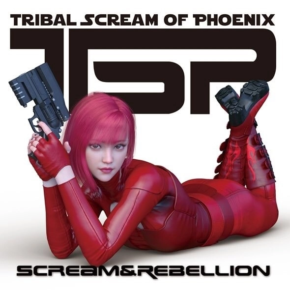 TSP (Tribal Scream of Phoenix) / ティー・エス・ピー(トライバル・スクリーム・オブ・フェニックス) / スクリーム・アンド・レベリオン  / SCREAM&REBELLION