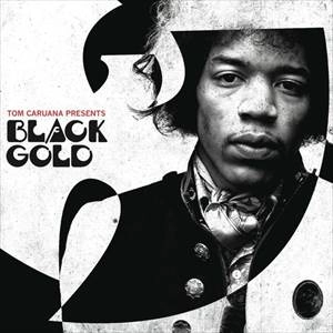 TOM CARUANA / BLACK GOLD (WU TANG & JIMI HENDRIX)