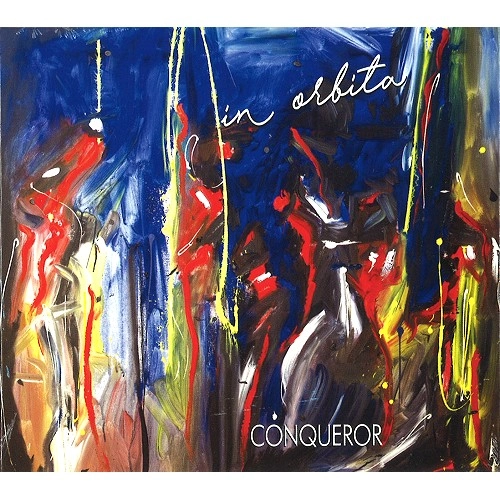 CONQUEROR (PROG) / コンカラー / IN ORBITA