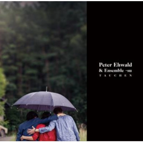 PETER EHWALD / ペーター・エバルト / Tauchen