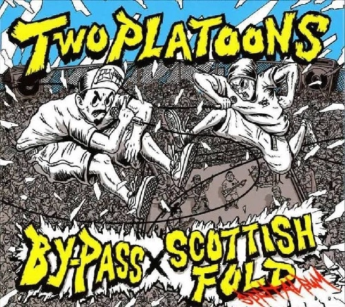 BY-PASS / SCOTTISH FOLD / TWO PLATOONS