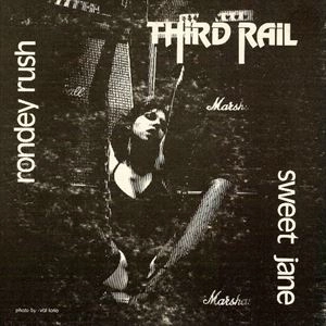 THIRD RAIL / サード・レール / RONDEY RUSH / SWEET JANE