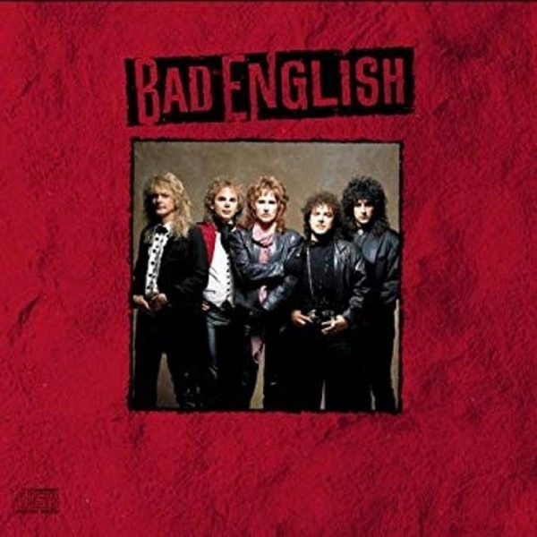 BAD ENGLISH / バッド・イングリッシュ / バッド・イングリッシュ / BAD ENGLISH