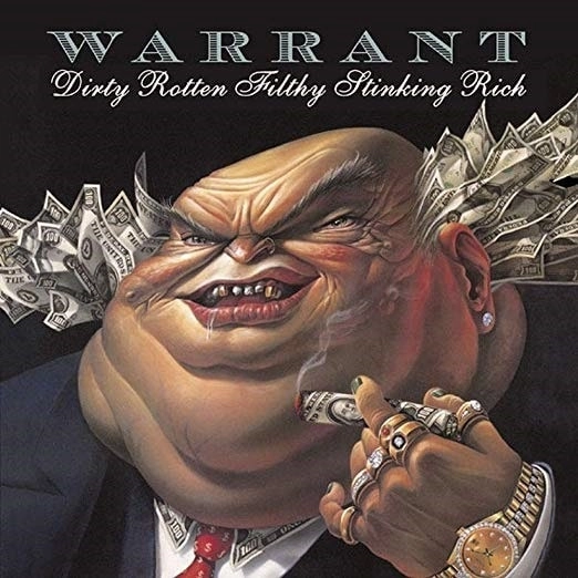 WARRANT (from US) / ウォレント / マネー・ゲーム / DIRTY ROTTEN FILTHY STINKING RICH