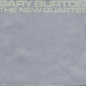 GARY BURTON / ゲイリー・バートン / NEW QUARTET