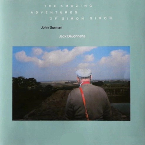 JOHN SURMAN & JACK DEJOHNETTE  / ジョン・サーマン&ジャック・ディジョネット / AMAZING ADVENTURES OF SIMON SIMON