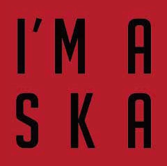 vongsign / I’M A SKA
