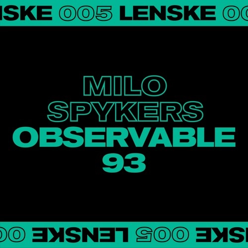 MILO SPYKERS / OBSERVABLE 93 EP