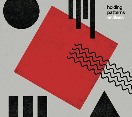 HOLDING PATTERNS / Endless