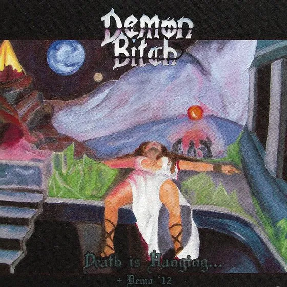 DEMON BITCH / DEATH IS HANGING...