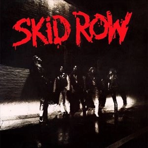 SKID ROW / スキッドロウ / SKID ROW
