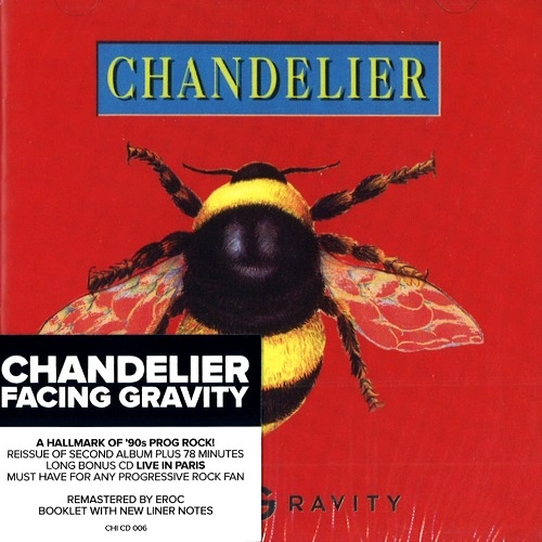 CHANDELIER / CHANDELIER (PROG) / FACEING GRAVITY: 2CD EDITION