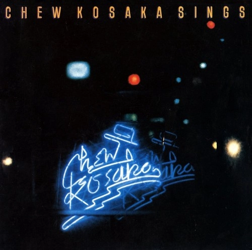 CHU KOSAKA / 小坂忠 / Chew Kosaka Sings（デラックス･エディション）