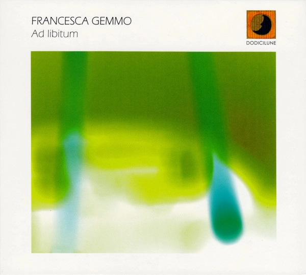 FRANCESCA GEMMO / フランチェスカ・ジェンモ / AD LIBITUM