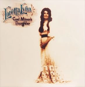 LORETTA LYNN / ロレッタ・リン / COAL MINER'S DAUGHTER