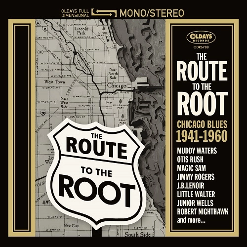 V.A. (ROOT TO THE ROOT) / ザ･ルート･トゥ･ザ･ルート: シカゴ･ブルース 1941-1960（紙ジャケット） / THE ROUTE TO THE ROOT: CHICAGO BLUES 1941-1960