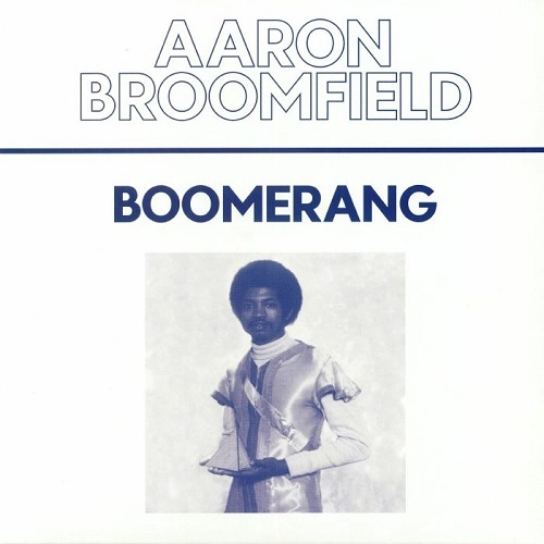 AARON BROOMFIELD / BOOMERANG