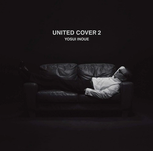 YOSUI INOUE / 井上陽水 / UNITED COVER 2(限定盤 UHQCD) / UNITED COVER 2