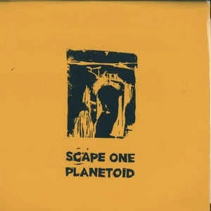 SCAPE ONE / PLANETOID