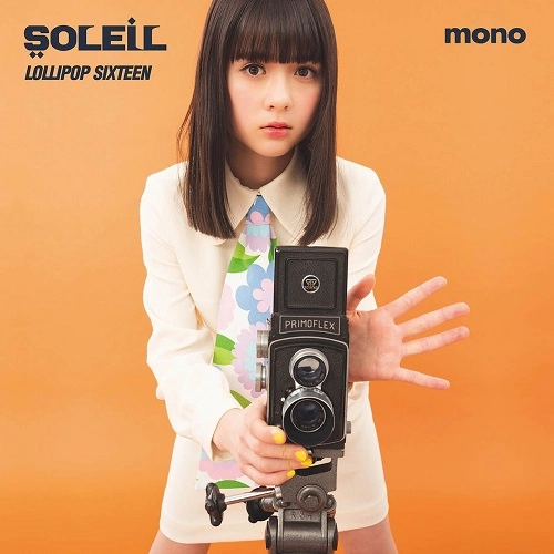 SOLEIL / LOLLIPOP SIXTEEN
