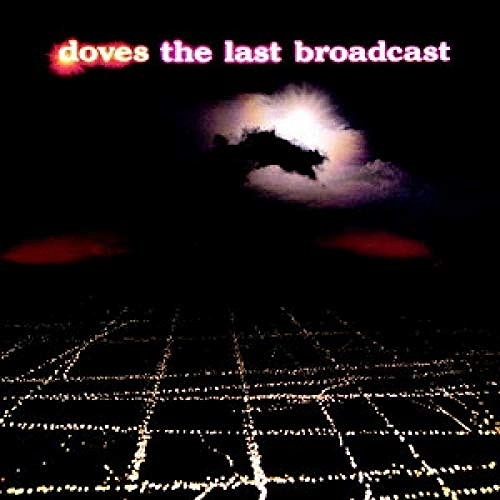 DOVES / ダヴズ / THE LAST BROADCAST (2LP/CPLORED VINYL)