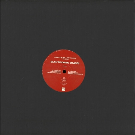 ATJAZZ & JULLIAN GOMES / LOVE ME (KAYTRONIK DUBS)