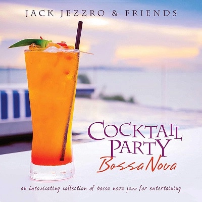 JACK JEZZRO / ジャック・ジェズロー / Cocktail Party Bossa Nova