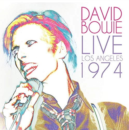 DAVID BOWIE / デヴィッド・ボウイ / LIVE LOS ANGELES 1974