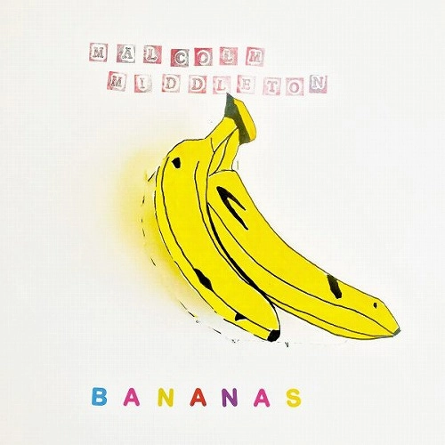 MALCOLM MIDDLETON / マルコム・ミドルトン / BANANAS (LP)
