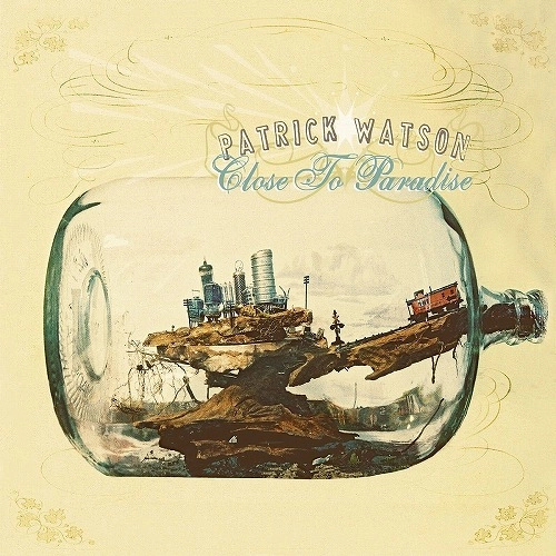 PATRICK WATSON / パトリック・ワトソン / CLOSE TO PARADISE (2LP)