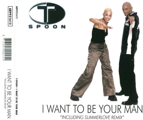 T-SPOON / T-スプーン / I WANT TO BE YOUR MAN