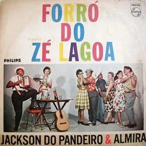 JACKSON DO PANDEIRO & ALMIRA CASTILHO / FORRO DO ZE LAGOA