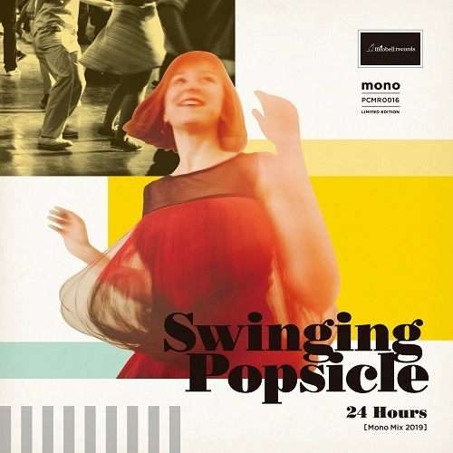 Swinging Popsicle / スウィンギング・ポプシクル / 24 Hours / I just wanna kiss you