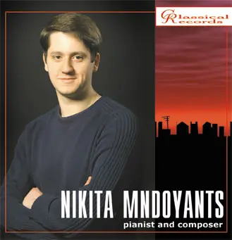 NIKITA MNDOYANTS / ニキータ・ムンドヤンツ / MNDOYANTS PIANIST AND COMPOSER / LISZT:CONCERTO NO.1 - MNDOYANTS PIANIST AND COMPOSER