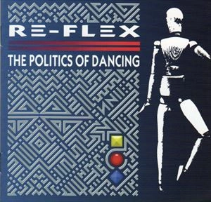 RE-FLEX / リフレックス / POLITICS OF DANCING