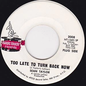 SEAN TAYLOR / TOO LATE TO TURN BACK NOW