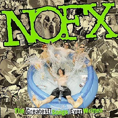 NOFX / GREATEST SONGS EVER WRITTEN...BY US (2LP)