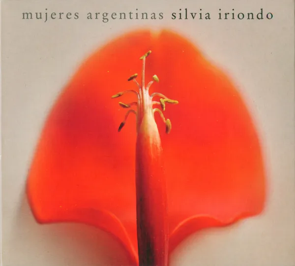 SILVIA IRIONDO / シルビア・イリオンド / MUJERES ARGENTINAS