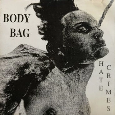 BODY BAG (METAL) / HATE CRIMES