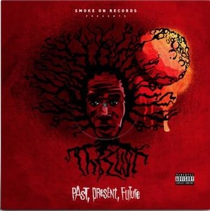 THRUST (HIPHOP) / PAST, PRESENT, FUTURE "LP"