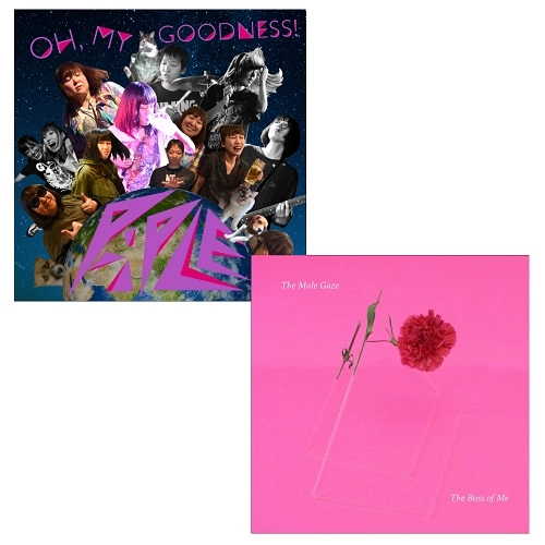 THE MALE GAZE / P-iPLE / THE BOSS OF ME / OH, MY GOODNESS!