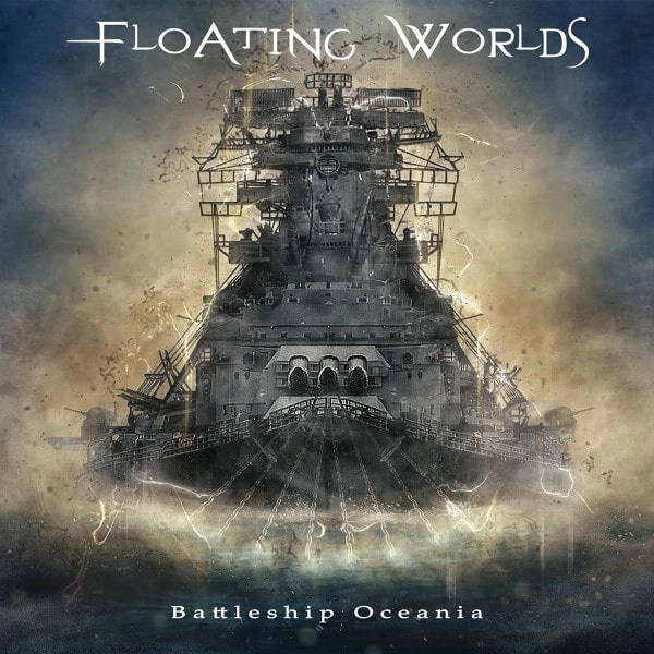 FLOATING WORLDS / フローティング・ワールズ / バトルシップ･オセアニア / BATTLESHIP OCEANIA