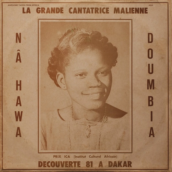 NAHAWA DOUMBIA / ナハワ・ドゥンビア / LA GRANDE CANTATRICE MALIENNE, VOL.1
