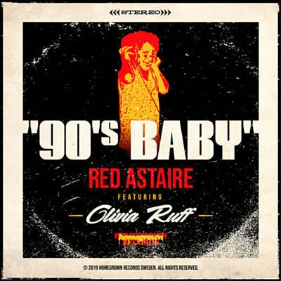 RED ASTAIRE aka FREDDIE CRUGER / 90'S BABY FEAT. OLIVIA RUFF