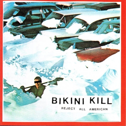 BIKINI KILL / ビキニ・キル / REJECT ALL AMERICAN (LP)