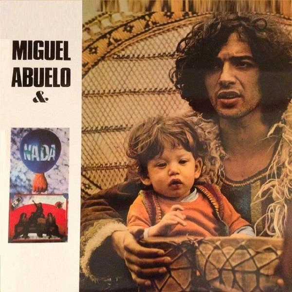 MIGUEL ABUELO & NADA / ミゲル・アブエロ & ナダ / MIGUEL ABUELO & NADA