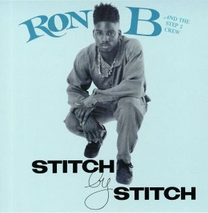 RON B AND THE STEP 2 CREW / STITCH BY STITCH b/w LIVE ENTERTAINER