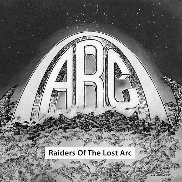 ARC (METAL) / RAIDERS OF THE LOST ARC